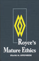 Book cover of: Royce's Mature Ethics