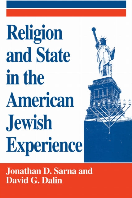 Book cover of: Religion and State in the American Jewish Experience. By: Jonathan D. Sarna