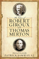 Book cover of: Letters of Robert Giroux and Thomas Merton. By: Patrick Samway