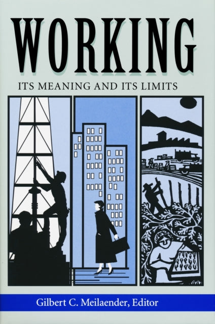 Book cover of: Working. By: Gilbert C. Meilaender