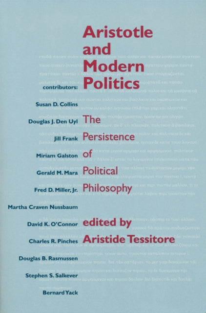 Book cover of: Aristotle and Modern Politics. By: Aristide Tessitore