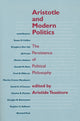 Book cover of: Aristotle and Modern Politics. By: Aristide Tessitore
