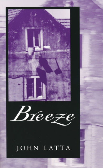 Book cover of: Breeze. By: John Latta