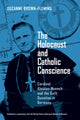 Book cover of: Holocaust and Catholic Conscience