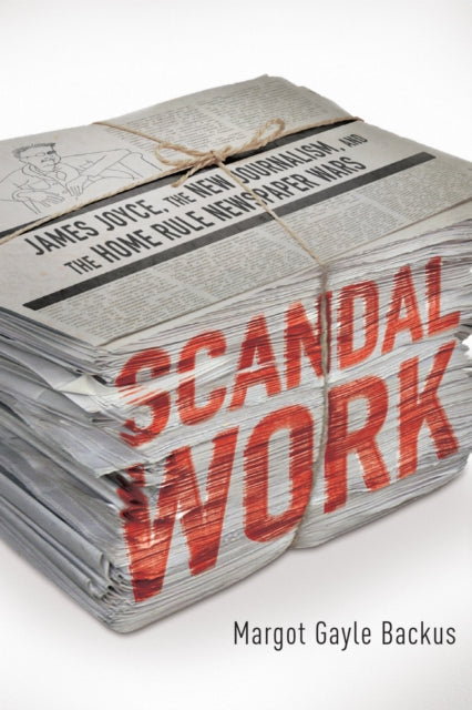 Book cover of: Scandal Work. By: Margot Gayle Backus