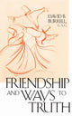 Book cover of: Friendship and Ways to Truth. By: David B. Burrell