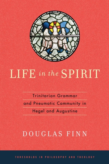 Book cover of: Life in the Spirit. By: Douglas Finn