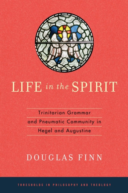 Book cover of: Life in the Spirit. By: Douglas Finn