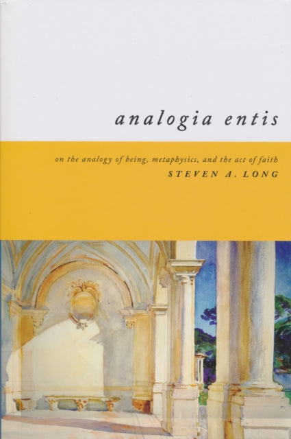 Book cover of: Analogia Entis. By: Steven A. Long