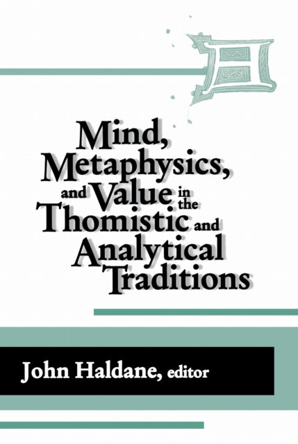 Book cover of: IMind, Metaphysics, and Value in the Thomistic and Analytical Traditions