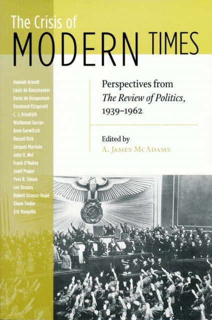 Book cover of: Crisis of Modern Times. By: A. James McAdams