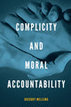 Book cover of: Complicity and Moral Accountability. By: Gregory Mellema