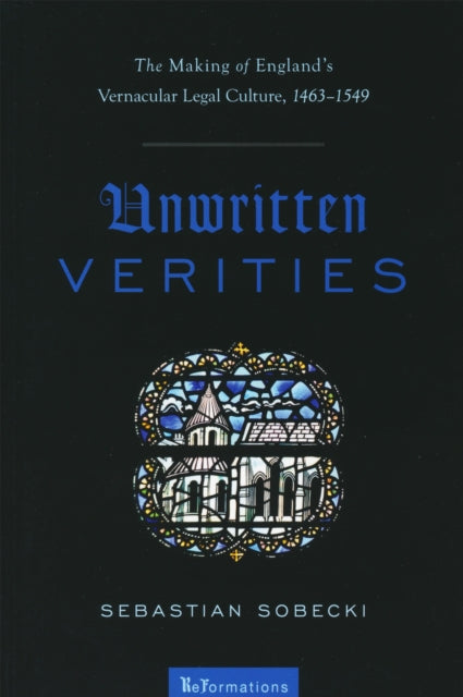 Book cover of: Unwritten Verities. By: Sebastian Sobecki