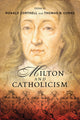 Book cover of: Milton and Catholicism. By: Ronald Corthell