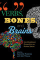 Book cover of: Verbs, Bones, and Brains. By: Agustín Fuentes