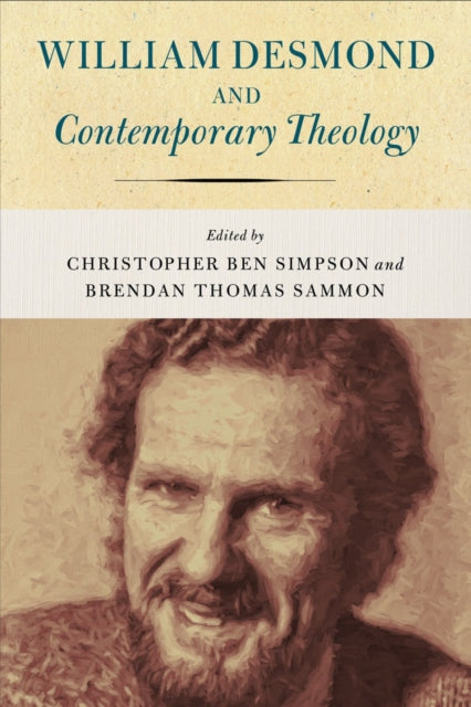 Book cover of: William Desmond and Contemporary Theology. By: Christopher Ben Simpson