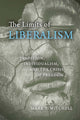 Book cover of: Limits of Liberalism. By: Mark T. Mitchell