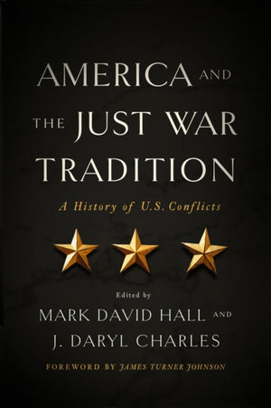 America and the Just War Tradition