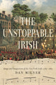 Book cover of: Unstoppable Irish. By: Dan Milner