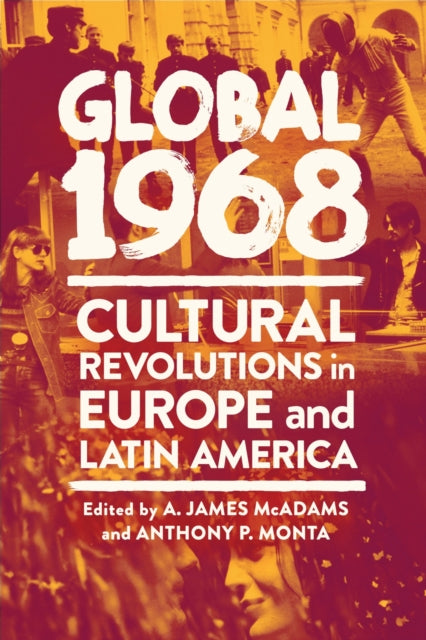Book cover of: Global 1968. By: A. James McAdams