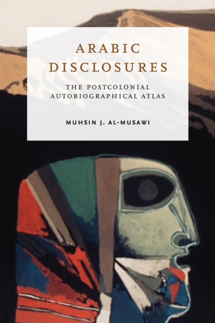 Book cover of: Arabic Disclosures. By: Muhsin J. al-Musawi