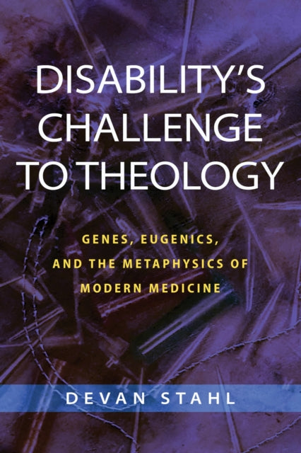 Book cover of: Disability's Challenge to Theology. By: Devan Stahl