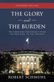 Book cover of: Glory and the Burden. By: Robert Schmuhl