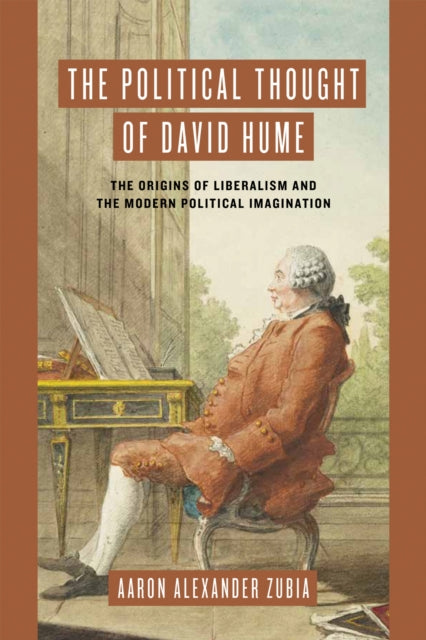 Book cover of: Political Thought of David Hume. By: Aaron Alexander Zubia
