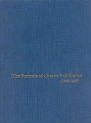 The Portraits of Charles V of France (1338–1380)