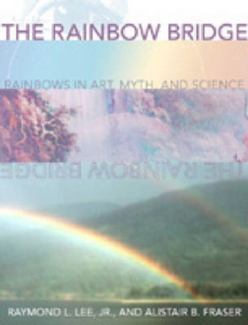 Book cover of: Rainbow Bridge. By: Raymond L. Lee Jr