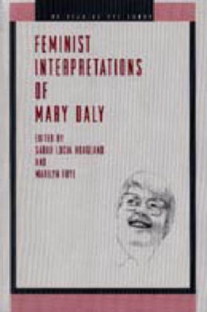 Book cover of: Feminist Interpretations of Mary Daly