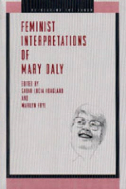 Book cover of: Feminist Interpretations of Mary Daly