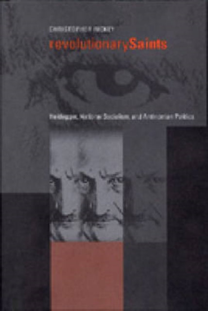 Book cover of: Revolutionary Saints. By: Christopher Rickey