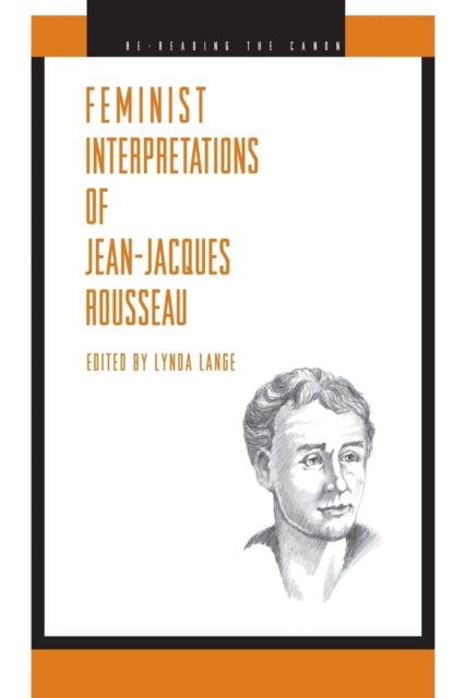 Book cover of: Feminist Interpretations of Jean-Jacques Rousseau. By: Lynda Lange