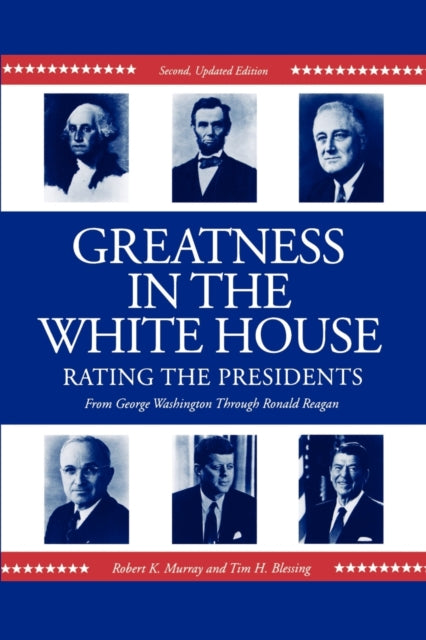 Book cover of: Greatness in the White House. By: Robert K. Murray