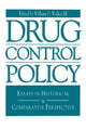 Book cover of: Drug Control Policy. By: William O. Walker