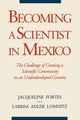 Book cover of: Becoming a Scientist in Mexico. By: Jacqueline Fortes