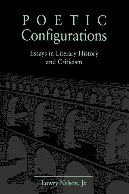 Book cover of: Poetic Configurations. By: Lowry Nelson