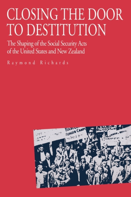 Book cover of: Closing the Door to Destitution. By: Raymond Richards