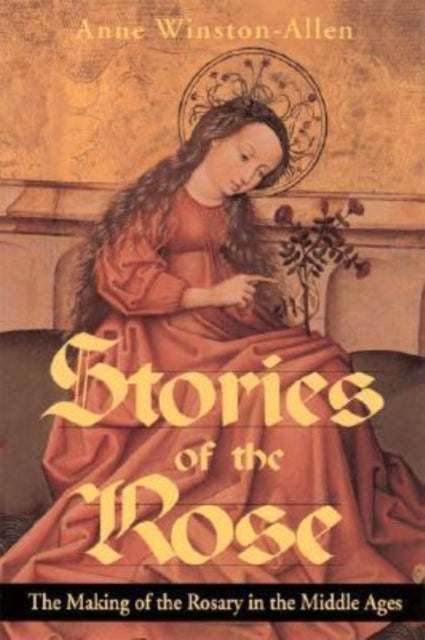 Book cover of: Stories of the Rose. By: Anne Winston-Allen