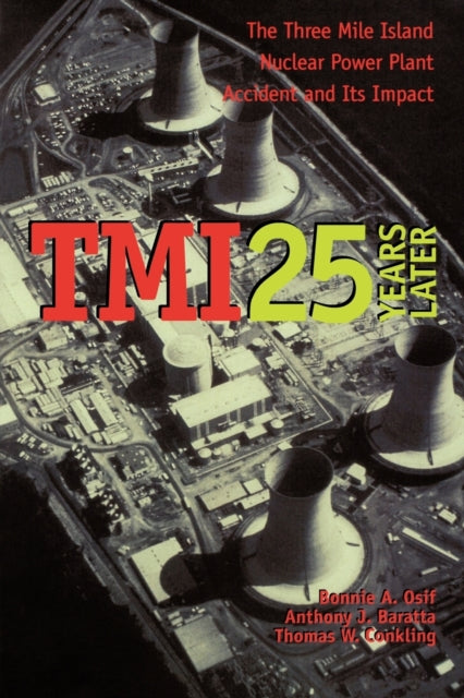 Book cover of: TMI 25 Years Later. By: Bonnie A. Osif