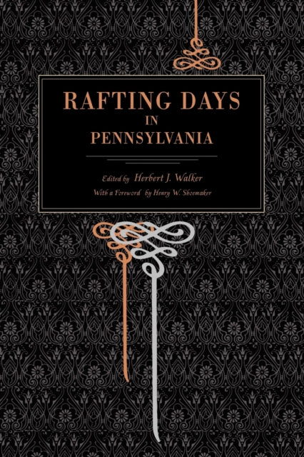 Book cover of: Rafting Days in Pennsylvania