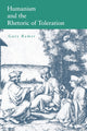 Book cover of: Humanism and the Rhetoric of Toleration. By: Gary Remer
