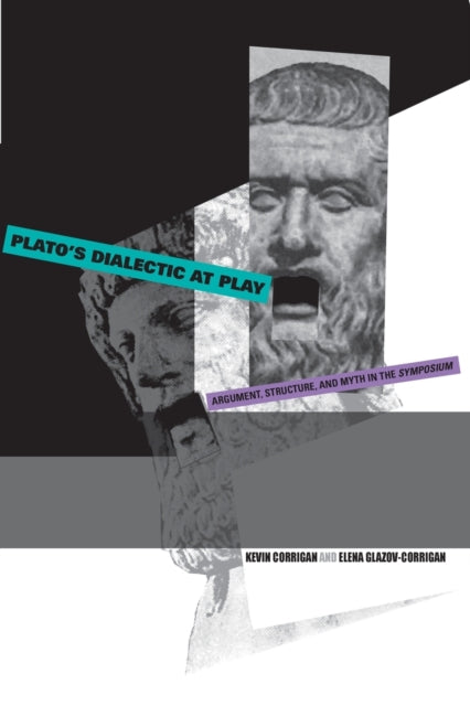 Book cover of: Plato's Dialectic at Play. By: Kevin Corrigan
