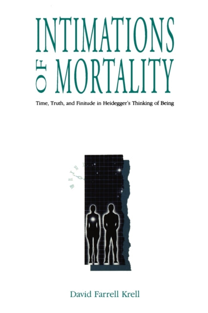Book cover of: Intimations of Mortality. By: David Farrell Krell