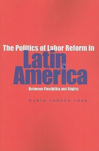 Book cover of: Politics of Labor Reform in Latin America