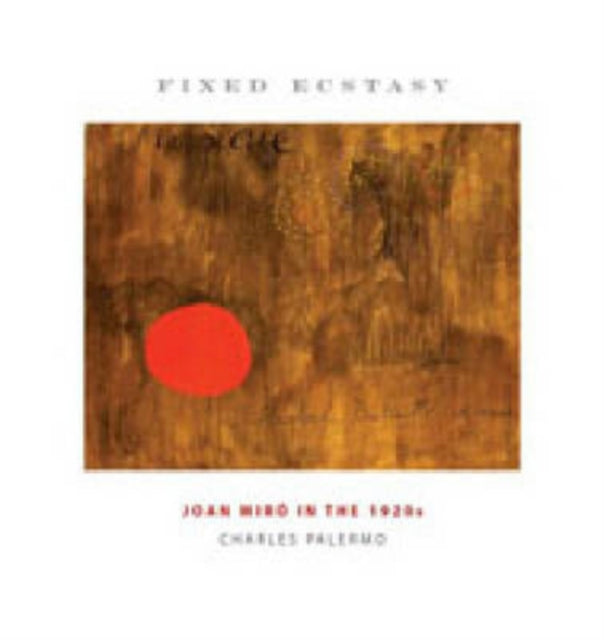 Book cover of: Fixed Ecstasy. By: Charles Palermo