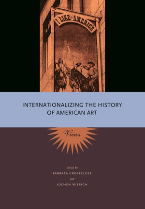 Internationalizing the History of American Art