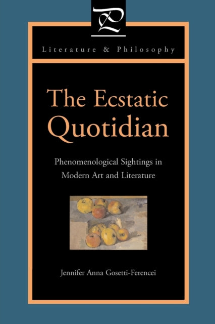 Book cover of: Ecstatic Quotidian. By: Jennifer Anna Gosetti-Ferencei