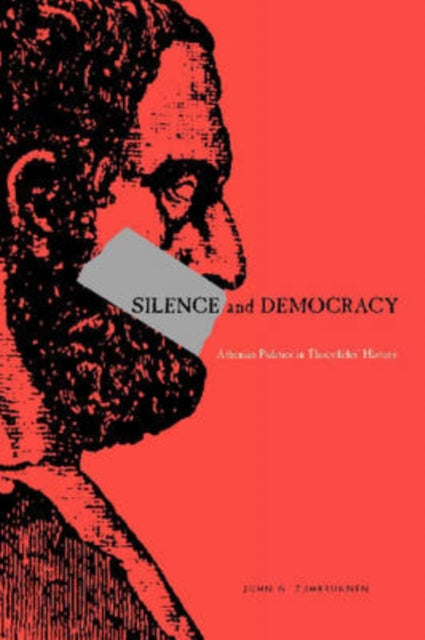 Book cover of: Silence and Democracy. By: John Zumbrunnen